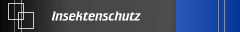 Insektenschutz